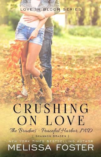 Cover image for Crushing on Love (The Bradens at Peaceful Harbor): Shannon Braden