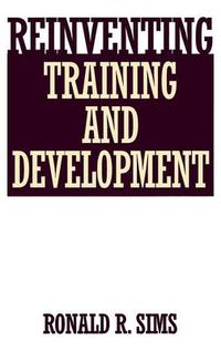 Cover image for Reinventing Training and Development