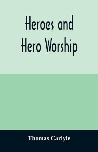 Cover image for Heroes and hero worship