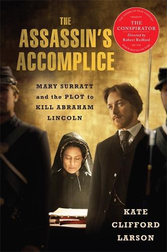 Cover image for Assassin's Accomplice: Mary Surratt and the Plot to Kill Abraham Lincoln