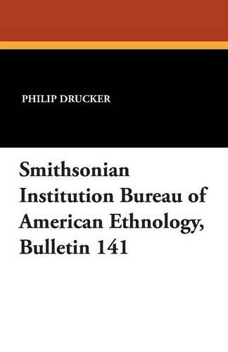 Cover image for Smithsonian Institution Bureau of American Ethnology, Bulletin 141