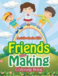 Cover image for Friends in the Making Coloring Book