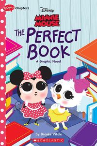 Cover image for Minnie Mouse: The Perfect Book (Disney Original Graphic Novel #2)