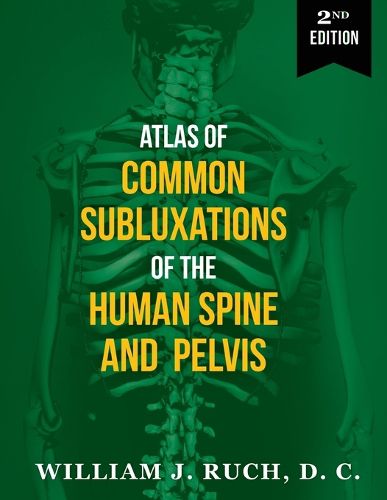 Cover image for Atlas of Common Subluxations of the Human Spine and Pelvis, Second Edition