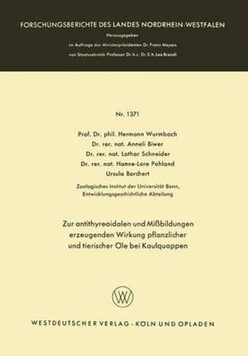 Zur Antithyreoidalen Und Missbildungen Erzeugenden Wirkung Pflanzlicher Und Tierischer OEle Bei Kaulquappen