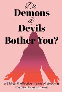 Cover image for Do Demons & Devils Bother You?