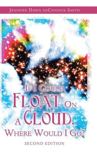 Cover image for If I Could Float on a Cloud, Where Would I Go?