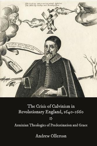 Cover image for The Crisis of Calvinism in Revolutionary England, 1640-1660