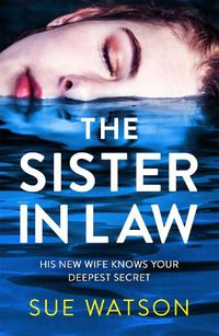 Cover image for The Sister-in-Law: An utterly gripping psychological thriller