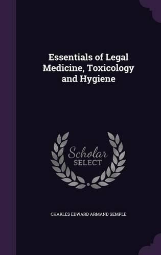 Cover image for Essentials of Legal Medicine, Toxicology and Hygiene