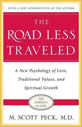 Cover image for The Road Less Traveled: New Phychology of Love, Traditional Values and Spiritual Growth