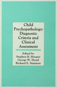 Cover image for Child Psychopathology: Diagnostic Criteria and Clinical Assessment