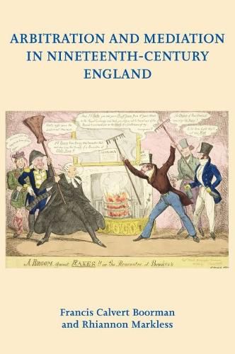 Cover image for Arbitration and Mediation in Nineteenth-Century England