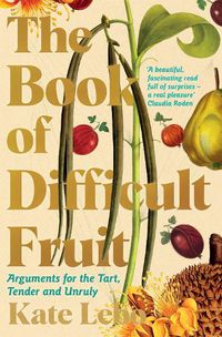 Cover image for The Book of Difficult Fruit