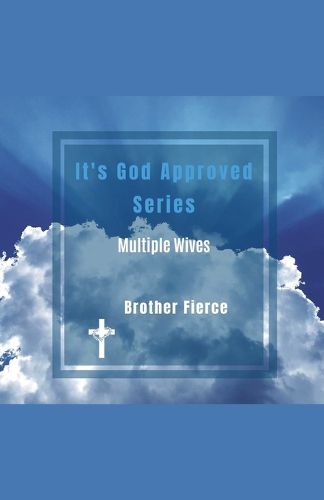 Cover image for It's God Approved Series. Multiple Wives