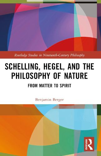 Cover image for Schelling, Hegel, and the Philosophy of Nature