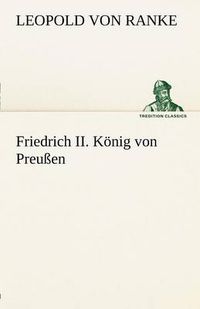 Cover image for Friedrich II. Konig Von Preussen