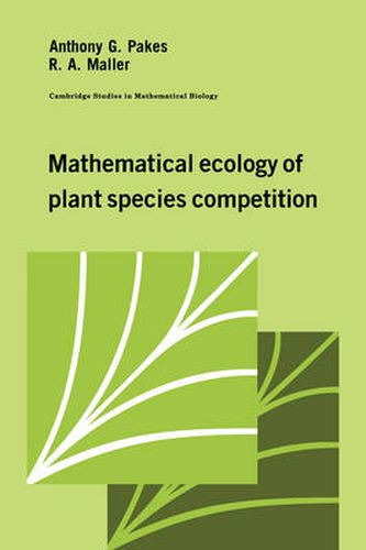 Cover image for Mathematical Ecology of Plant Species Competition