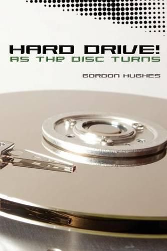 Cover image for Hard Drive!: As the Disc Turns