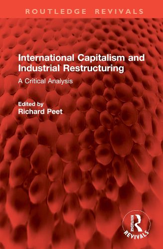 International Capitalism and Industrial Restructuring