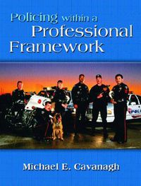 Cover image for Policing Within a Professional Framework