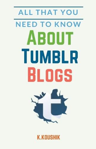 Cover image for All That You Need to Know About Tumblr Blogs
