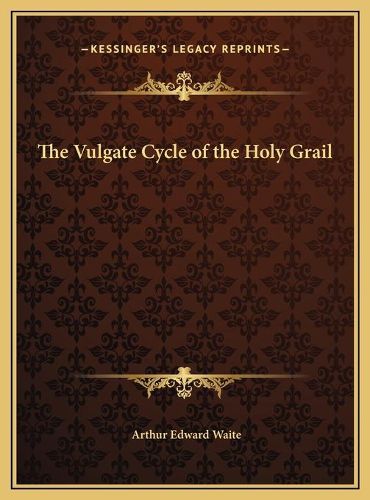 Cover image for The Vulgate Cycle of the Holy Grail