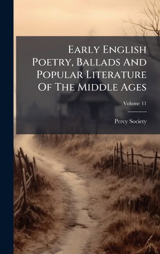Cover image for Early English Poetry, Ballads And Popular Literature Of The Middle Ages