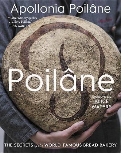 Cover image for Poilane: The Secrets of the World-Famous Bread Bakery