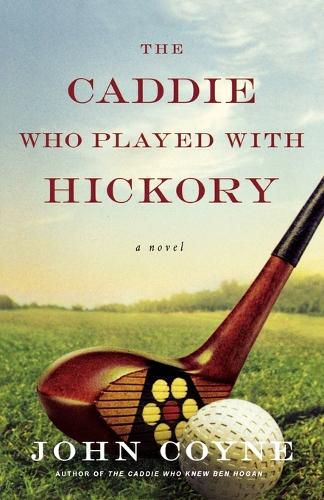 Cover image for The Caddie Who Played with Hickory