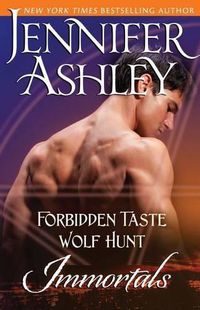 Cover image for Immortals: Forbidden Taste and Wolf Hunt