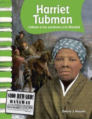 Cover image for Harriet Tubman: Liderar a los esclavos a la libertad (Leading Slaves to Freedom)