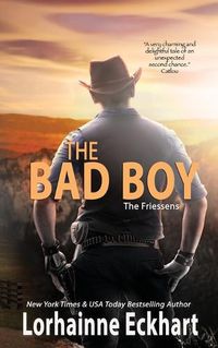 Cover image for The Bad Boy: The Friessen Legacy