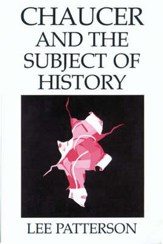 Cover image for Chaucer and the Subject of History