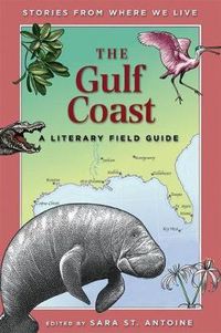 Cover image for The Gulf Coast: A Literary Field Guide