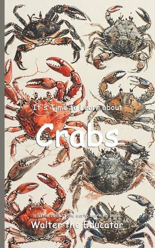 Cover image for It's Time to Learn about Crabs