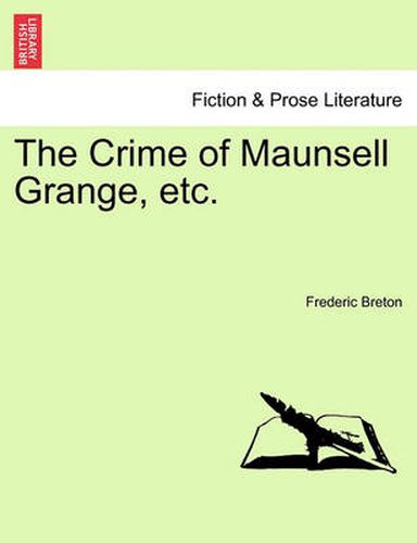 Cover image for The Crime of Maunsell Grange, Etc. Vol. III.