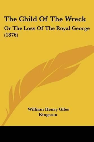 The Child of the Wreck: Or the Loss of the Royal George (1876)