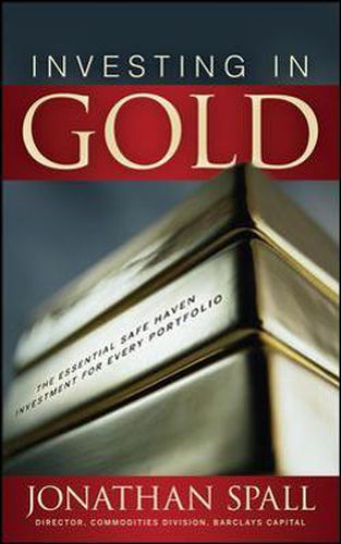 Cover image for Investing in Gold: The Essential Safe Haven Investment for Every Portfolio