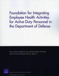Cover image for Foundation for Integrating Employee Health Activities for Active Duty Personnel in the Department of Defense