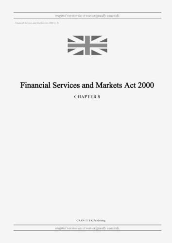 Cover image for Financial Services and Markets Act 2000 (c. 8)