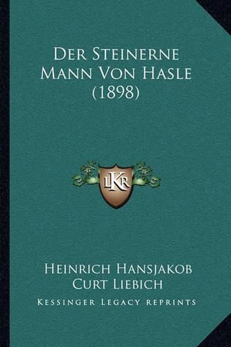 Der Steinerne Mann Von Hasle (1898)