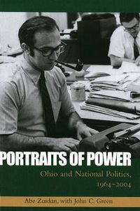 Cover image for Portraits of Power: Ohio and National Politics, 1964-2004