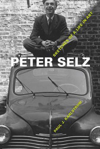 Cover image for Peter Selz: Sketches of a Life in Art