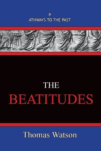 Cover image for The Beatitudes: Pathways To The Past