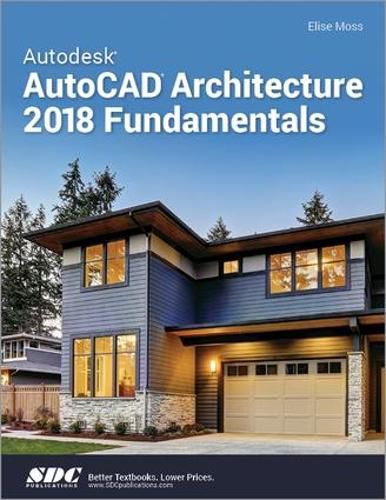 Cover image for Autodesk AutoCAD Architecture 2018 Fundamentals