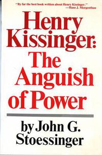 Cover image for Henry Kissinger: The Anguish of Power