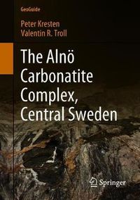Cover image for The Alnoe Carbonatite Complex, Central Sweden