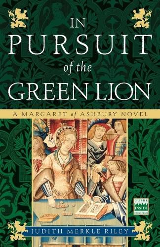 Cover image for In Pursuit of the Green Lion: A Margaret of Ashbury Novel