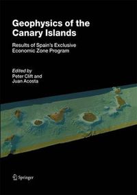 Cover image for Geophysics of the Canary Islands: Results of Spain's Exclusive Economic Zone Program